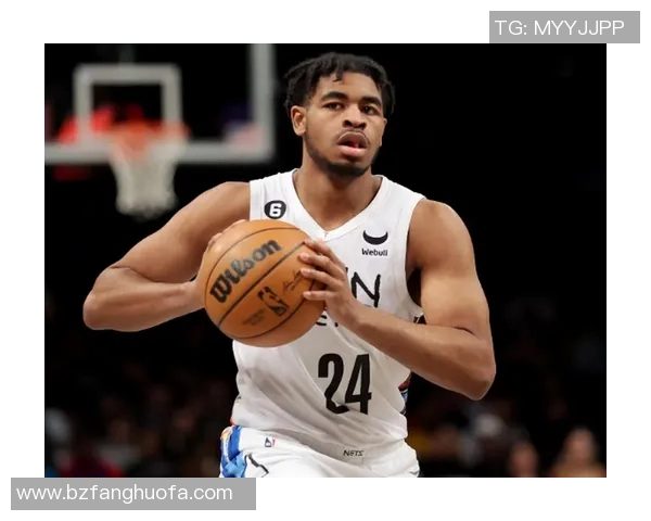 篮网重建计划初现曙光 新赛季能否走出困境再创辉煌